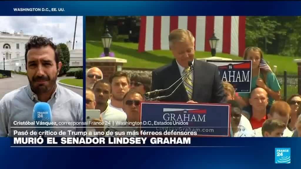 Informe desde Washington: Trump lamenta la muerte del senador republicano Lindsey Graham