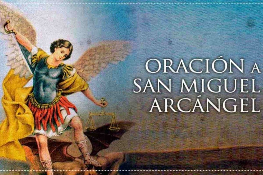 ¡El protector que no falla! Reza esta oración a San Miguel Arcángel para ahuyentar todo mal