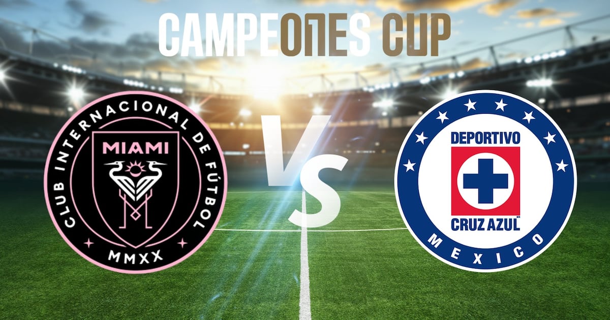 Inter Miami vs. Cruz Azul: ¿A qué hora y dónde ver a Messi ante ‘La Máquina’ EN VIVO en la Campeones Cup 2026?