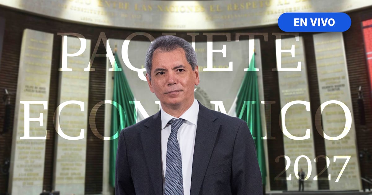 Paquete Económico 2027 EN VIVO: Conoce los detalles más importantes minuto a minuto