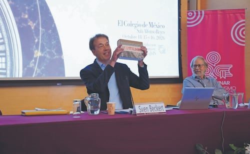 “El capitalismo es capaz se adaptarse  a cualquier régimen”: Sven Beckert