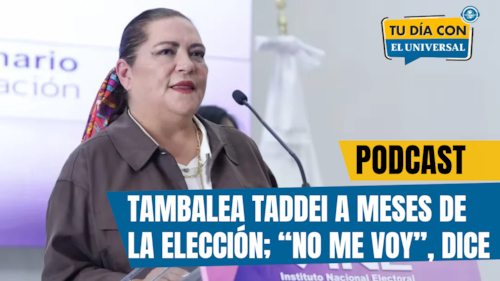 Se tambalea Taddei a siete meses de la elección; “no me voy”, dice | TU DÍA CON EL UNIVERSAL 🗞️