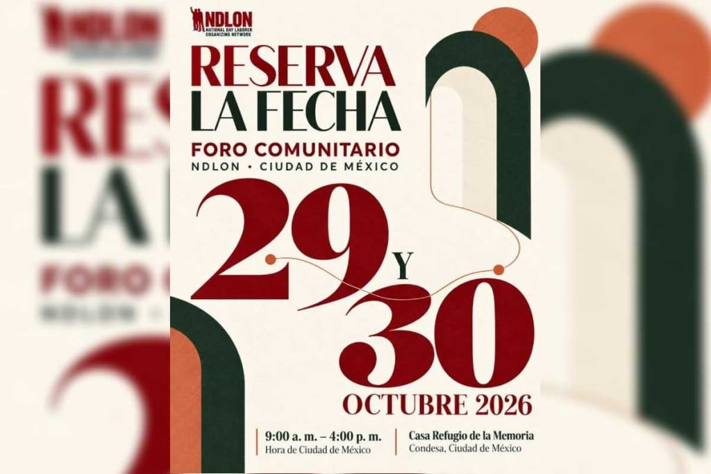 ¿Volviste de USA? Ven al Foro Comunitario NDLON en CDMX
